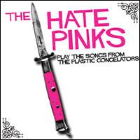 Hatepinks : The Hatepinks Play the Songs from the Plastic Congelators